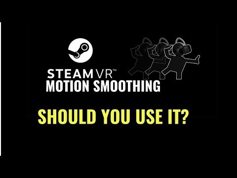 SteamVR Motion Smoothing - should you use it? // GamingWithMatteo311