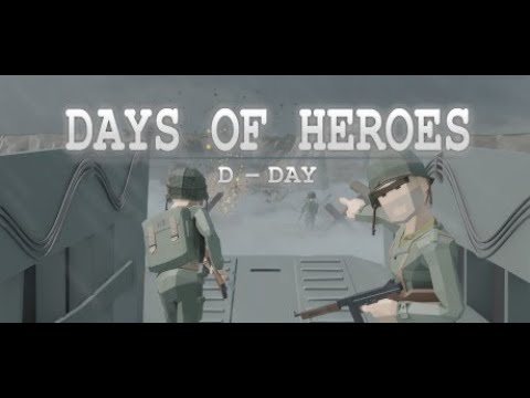 DAYS OF HEROES / D DAY VR