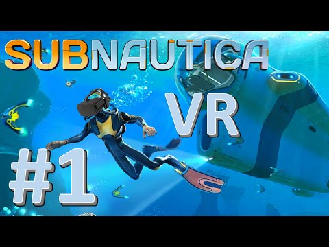 Subnautica VR #1: Fishy Fishy