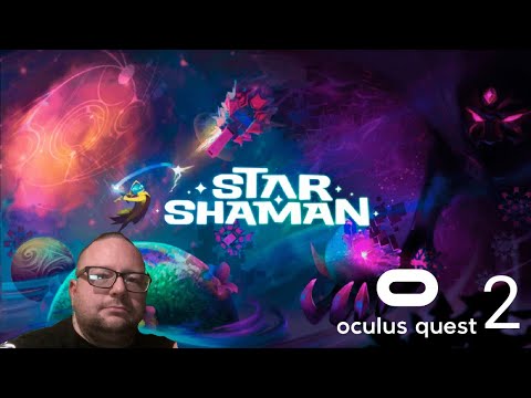 Star Shaman VR Gameplay On The Oculus Quest 2
