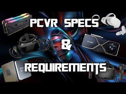 PC Specs And Requirements For Virtual Reality Gaming