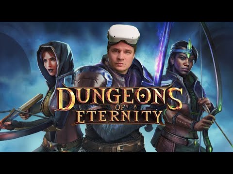 Dungeons of Eternity is a lot of fun! [Quest 2 / Quest 3 / Quest Pro]