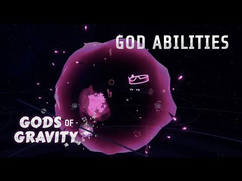 God Abilities explained - Gods of Gravity VR