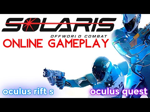 SOLARIS VR - MY NEW VR FPS ADDICTION! Oculus Quest &amp; PCVR Gameplay