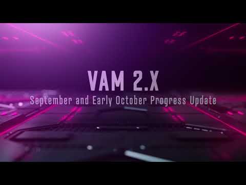 VaM2 September and Early October Progress Update