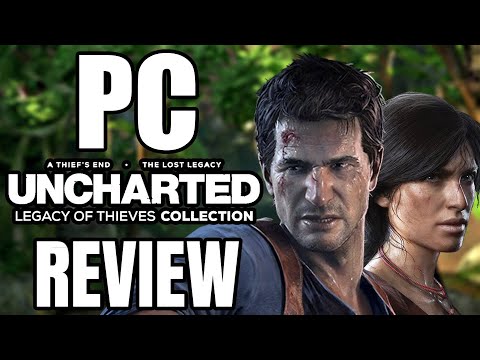 Uncharted: Legacy of Thieves Collection PC Review - The Final Verdict