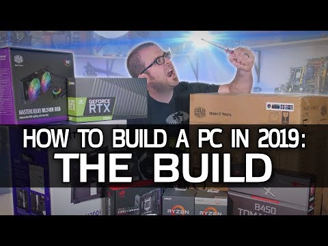 How To Build a Gaming PC in 2019! Part 2 - THE BUILD