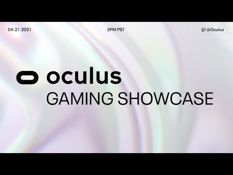 Oculus Gaming Showcase 2021