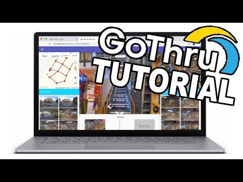 GoThru Tutorial - How to Publish Virtual Tours on Street View