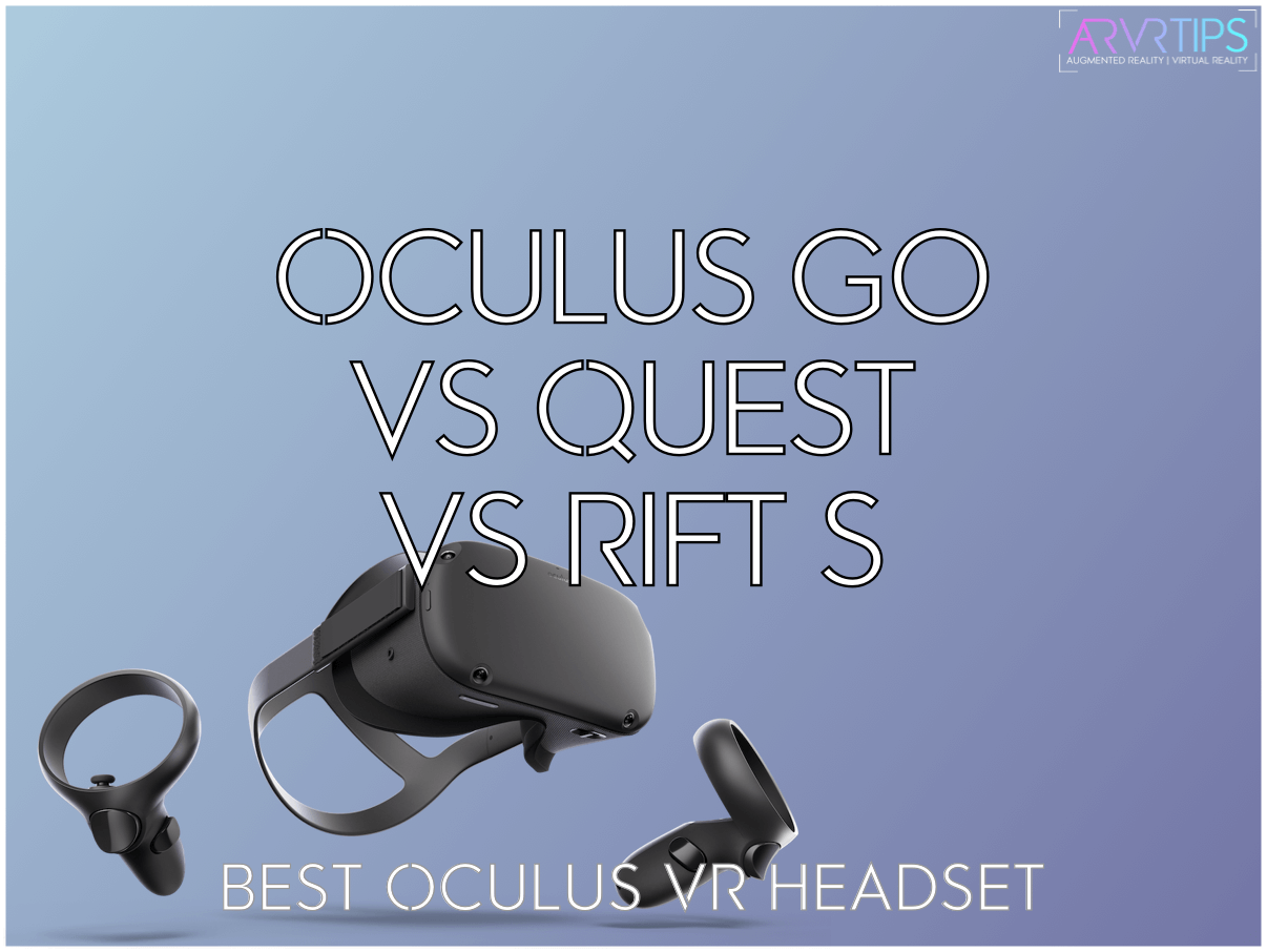 Oculus Quest Vs Rift S : The Ultimate Comparison Guide