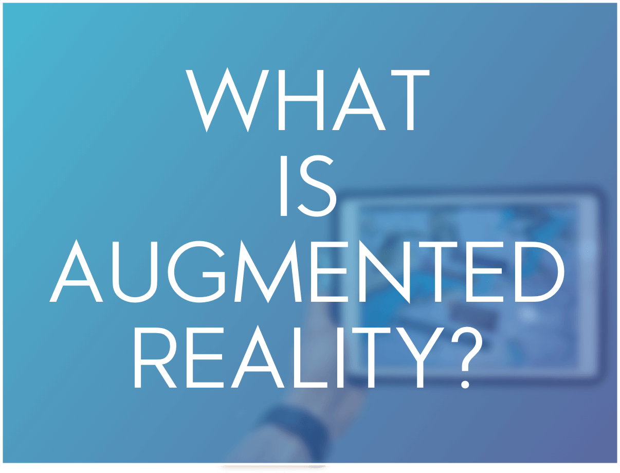 What is Augmented Reality? A Simple Introduction