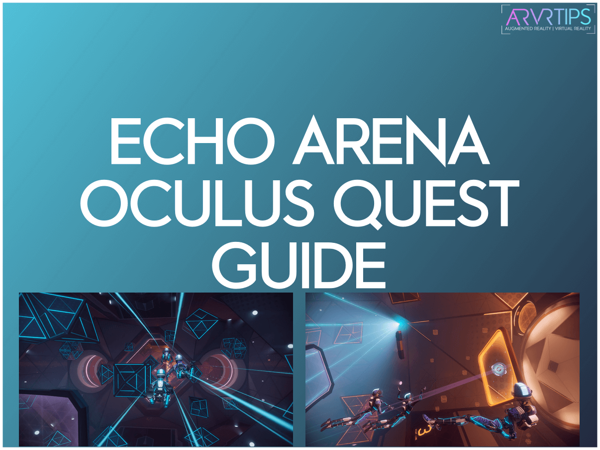 20 Best Echo Arena Oculus Quest Tips & Tricks