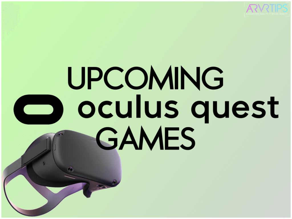 upcoming oculus quest games