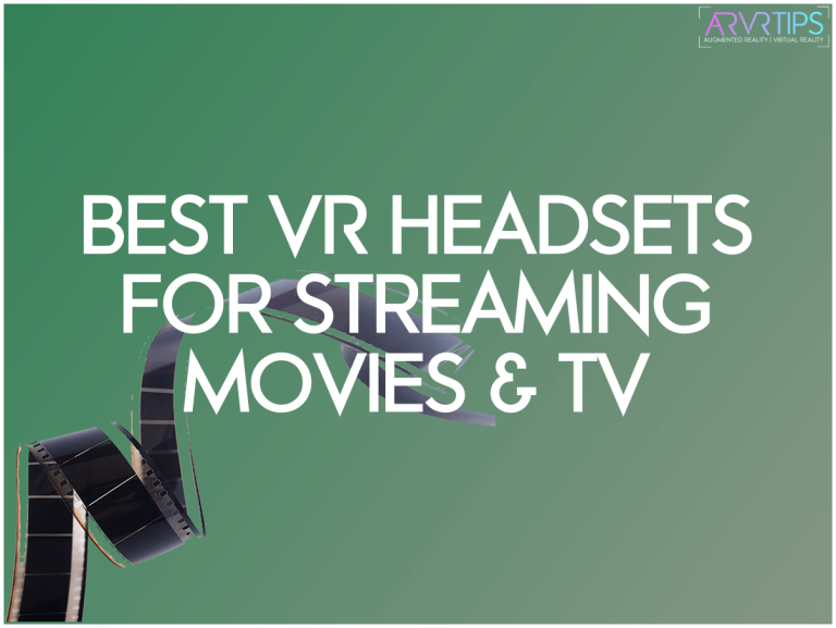 The 5 Best AR and VR Headsets for Streaming Movies