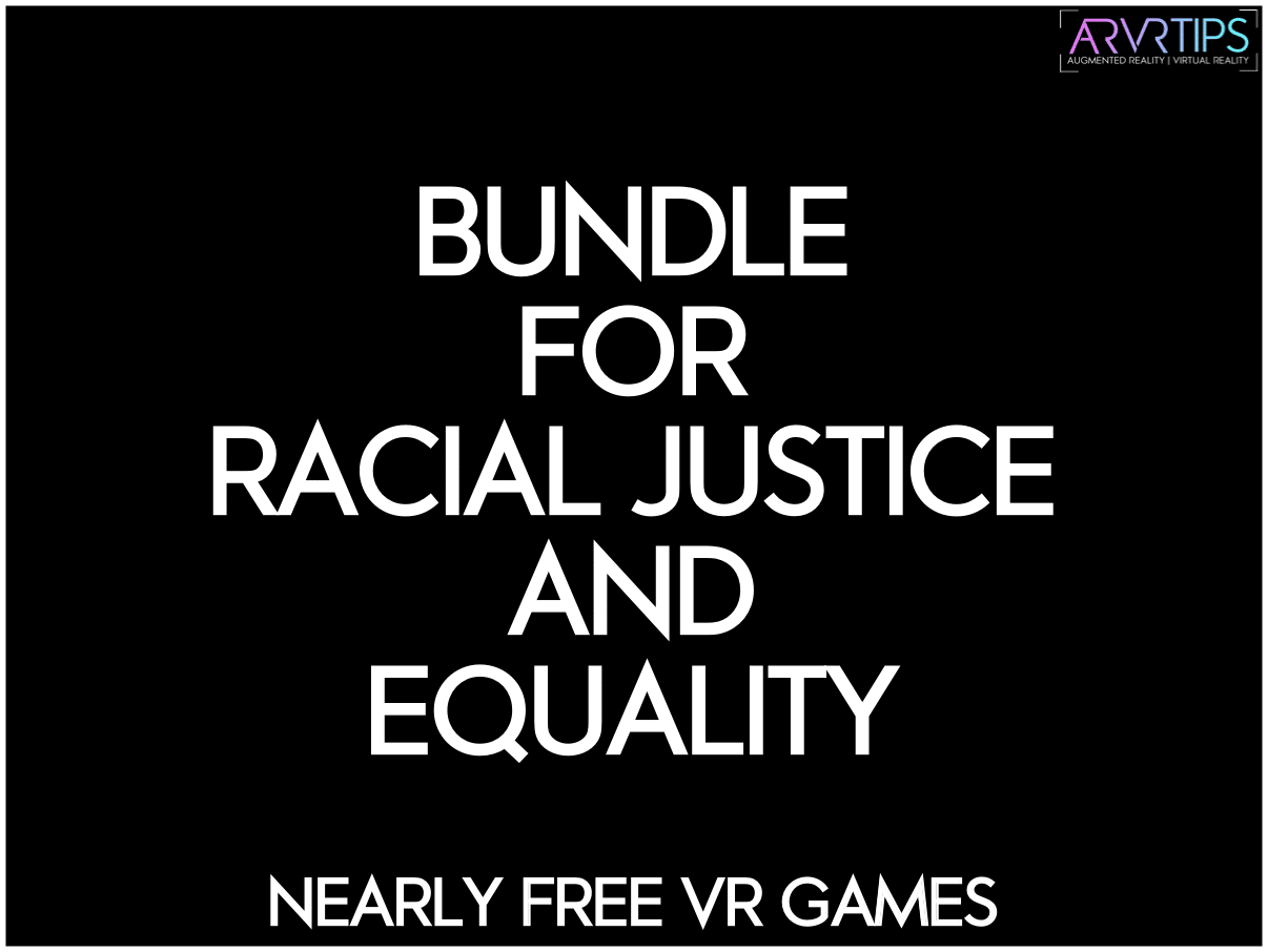 VR Games in the “Bundle for Racial Justice and Equality”