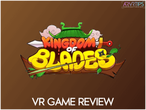 kingdom of blades vr