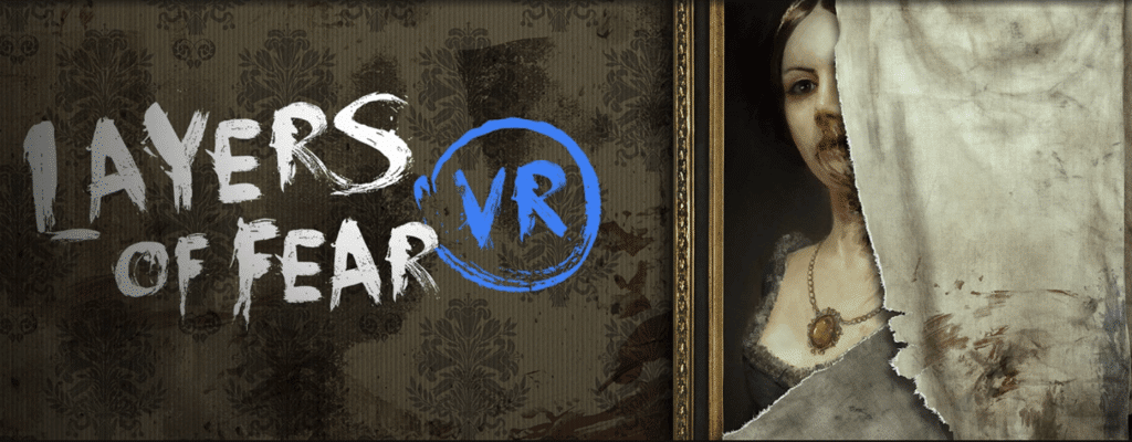 layers of fear vr