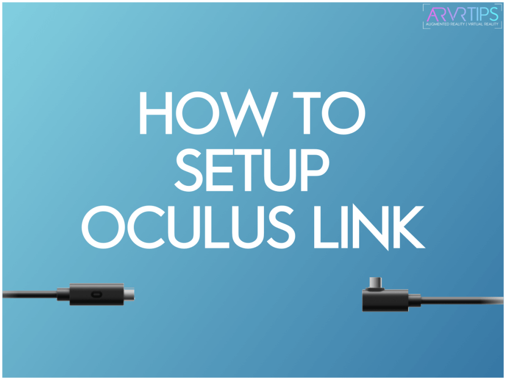 How to Setup Oculus Link: Quest 2 to PC Tutorial [2023]