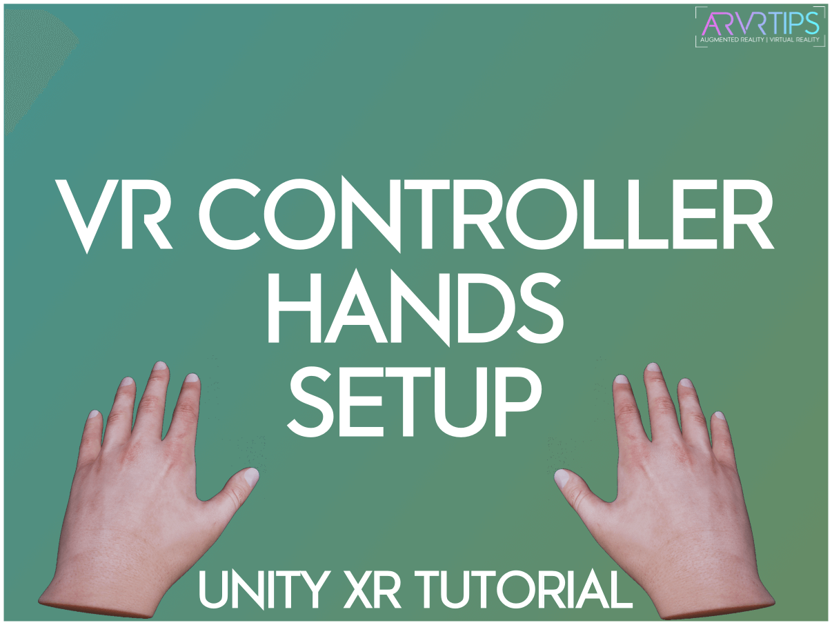 How to Setup VR Controllers in Unity [TUTORIAL]