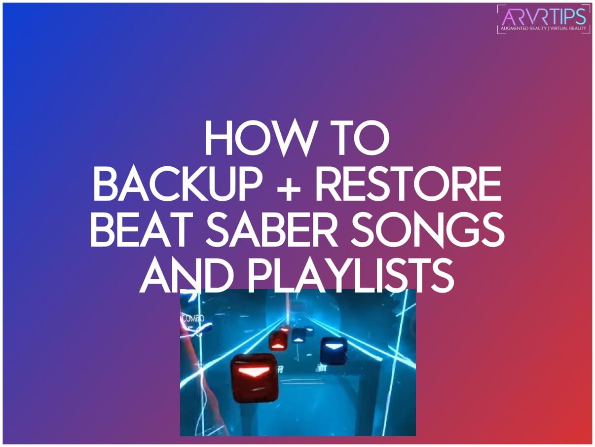 How to Backup Beat Saber Songs & Playlists (+ Restore)