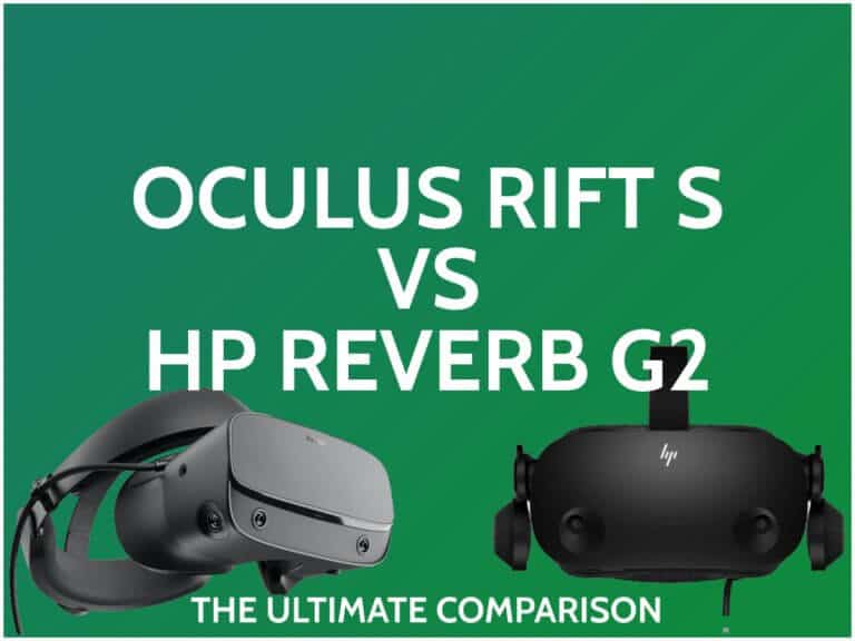 Oculus Rift S vs HP Reverb G2 The Ultimate Comparison!