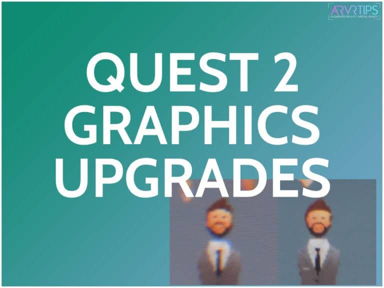Oculus Quest 2 Graphics List Of Upgraded Games 90 Hz