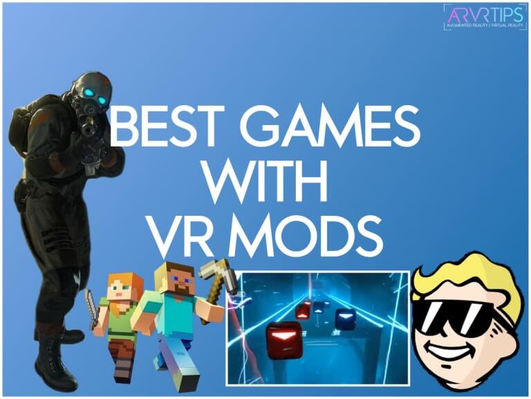 10 Best Games with VR Mods + How to Play Them [2023]