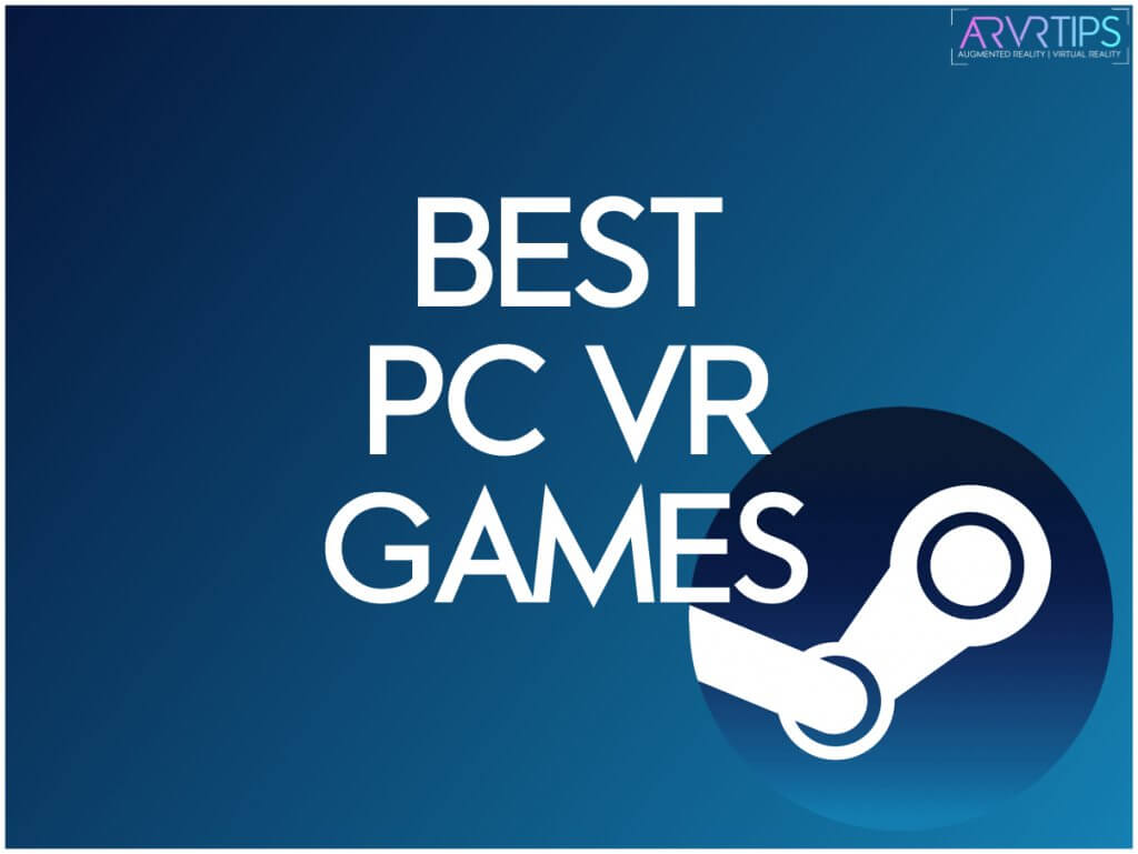 34 Best PC VR Games on Steam in 2024 [Ultimate List]