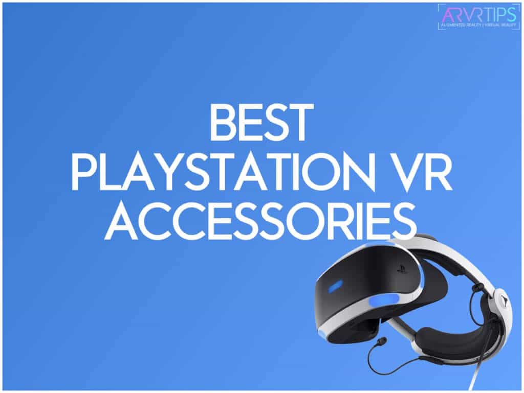 The 11 Best Playstation VR Accessories to Buy in 2024