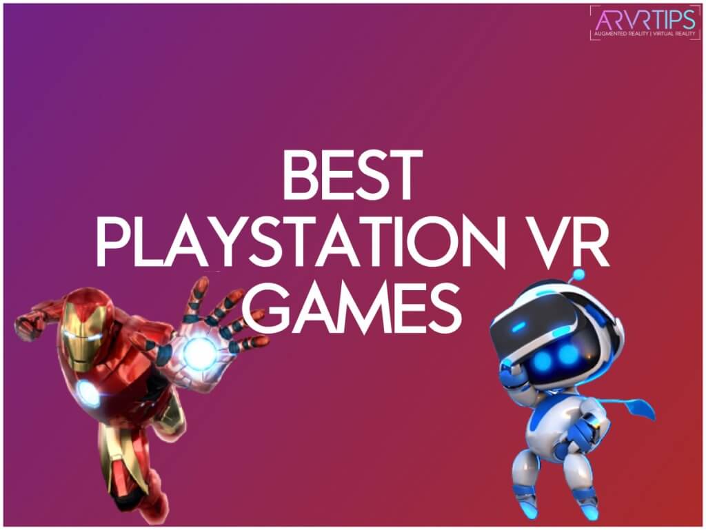 The 25 Best Playstation VR Games in 2022