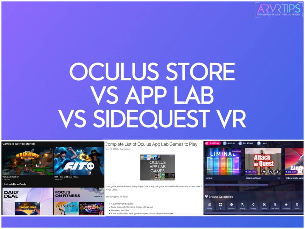 Oculus Store Vs App Lab Vs SideQuest VR: Differences?