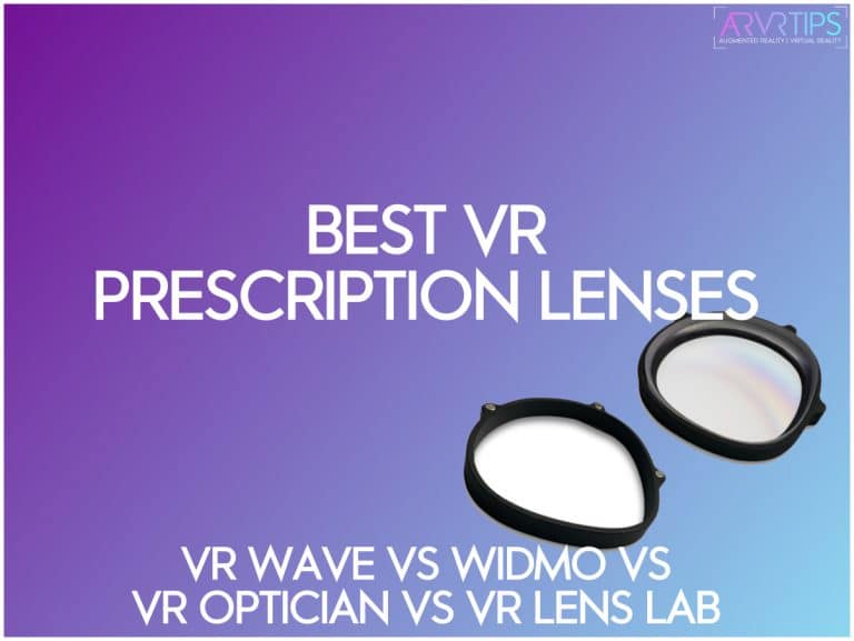 Best VR Prescription Lenses VR Wave vs Widmo vs Lens Lab