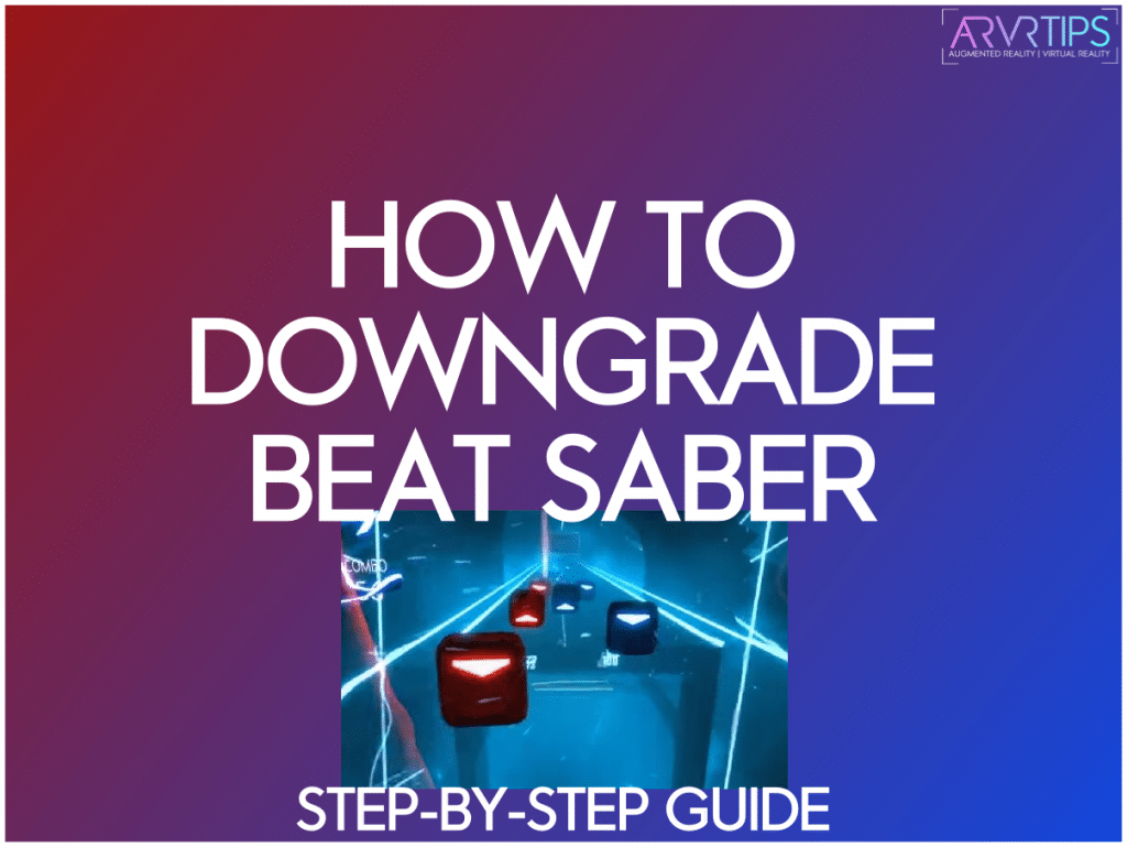 how to downgrade beat saber quest 2 2024