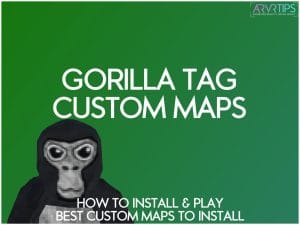 how to install and play gorilla tag custom maps