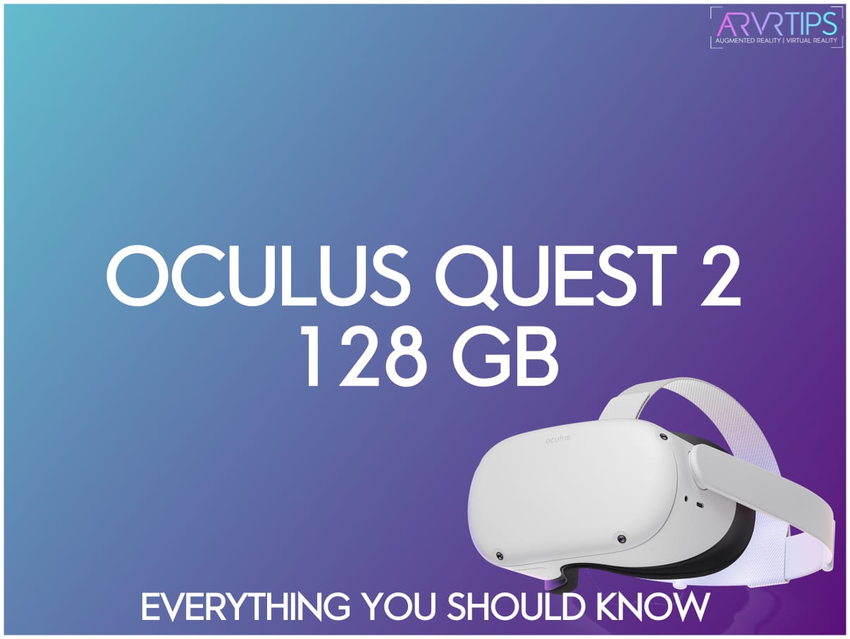 Oculus Quest 2 128 GB: Everything You Need to Know