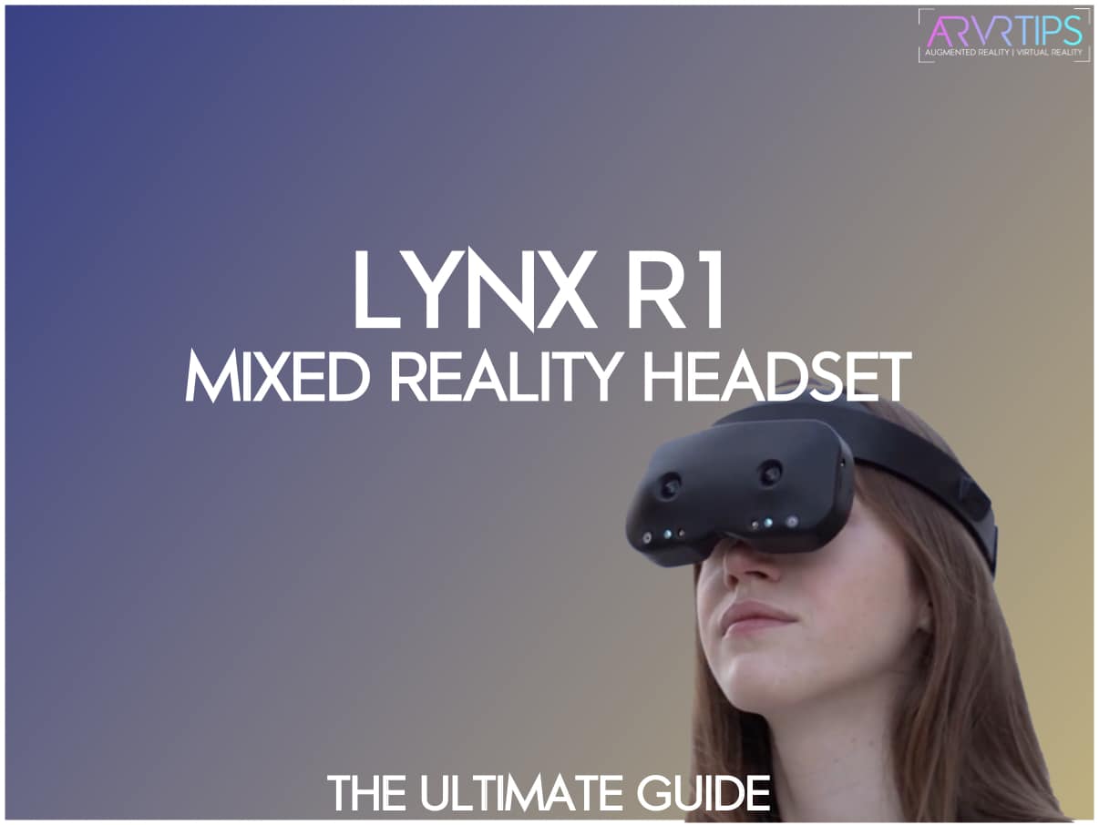 lynx r1 mixed reality headset