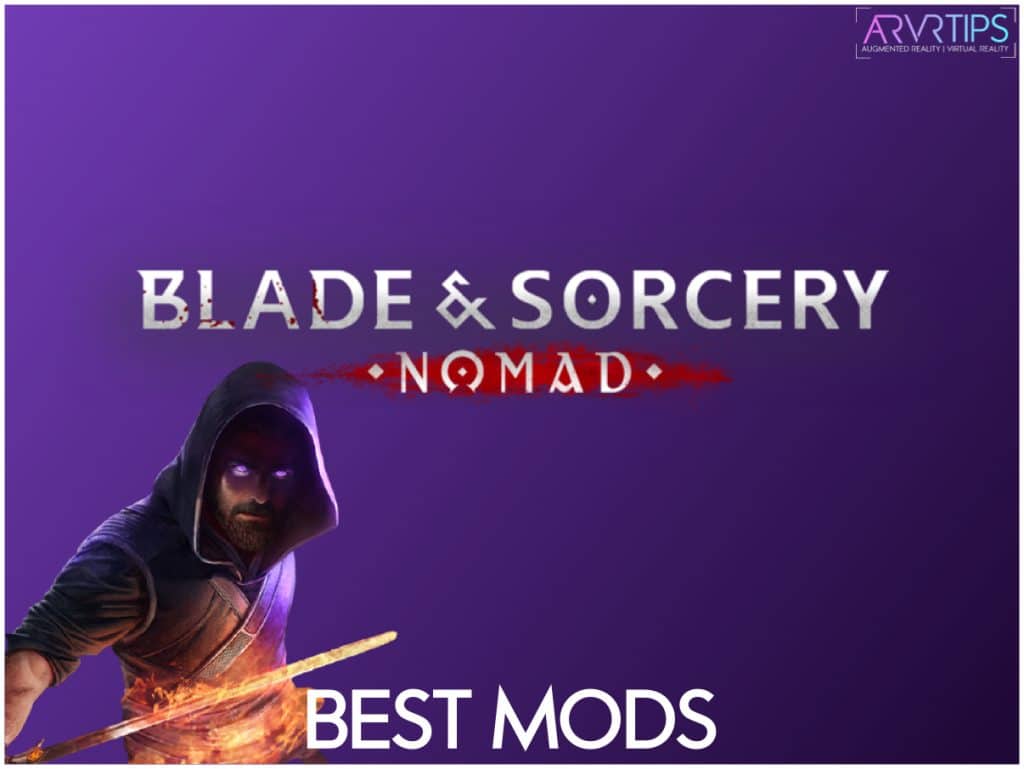 The 25 BEST Blade and Sorcery Nomad Mods [2024] [U12/U11]