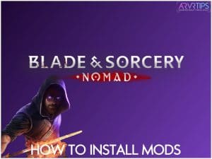 how to install blade and sorcery: nomad mods