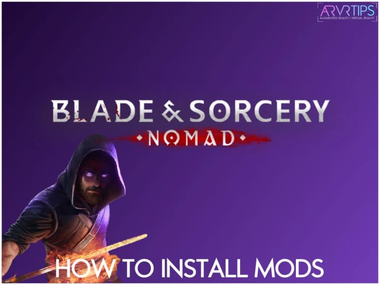 How To Install Blade And Sorcery Nomad Mods Fast And Easy