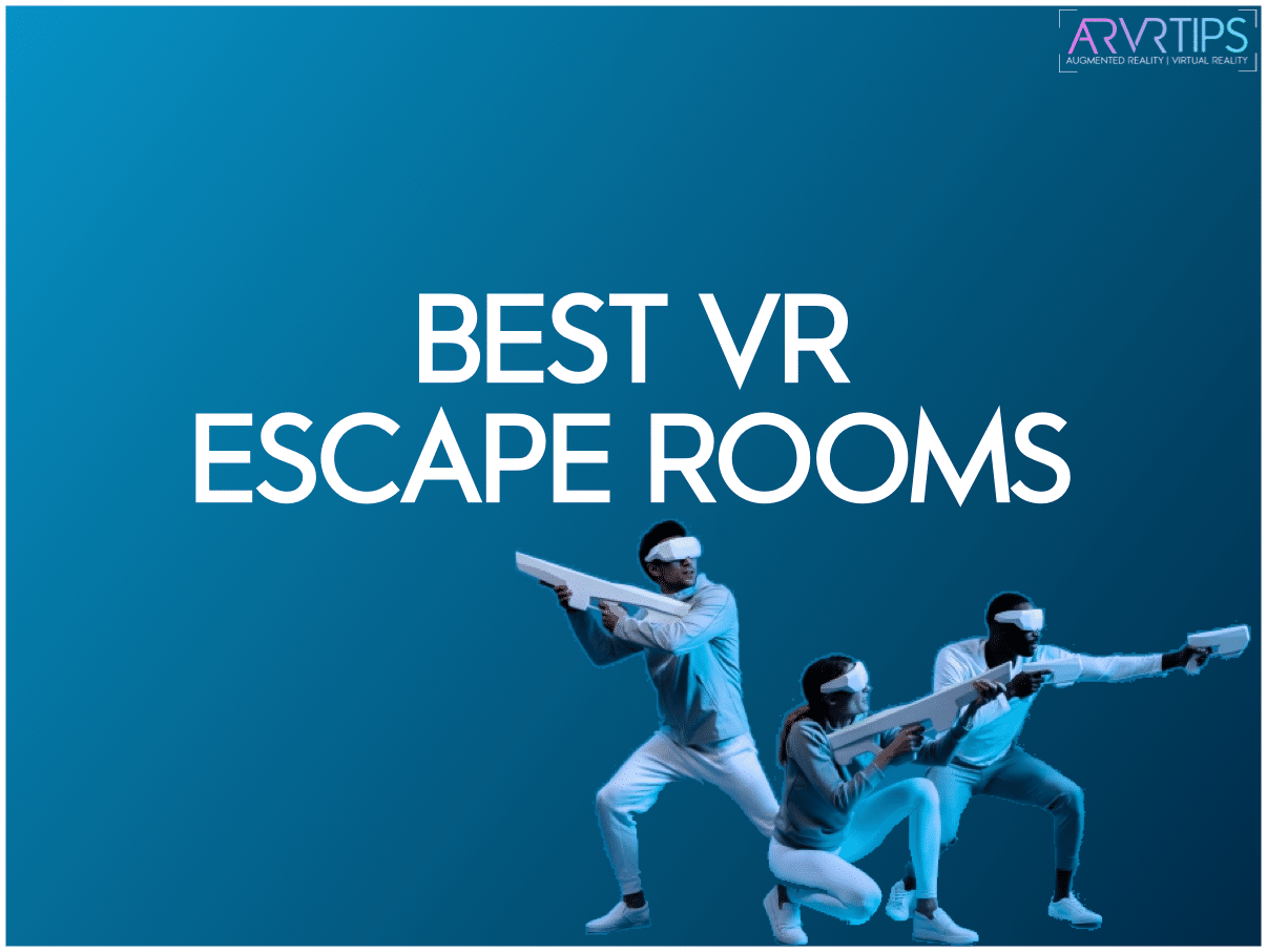 Best VR Escape Room Games & Businesses
