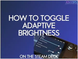how to toggle adaptive brightness on the steam deck