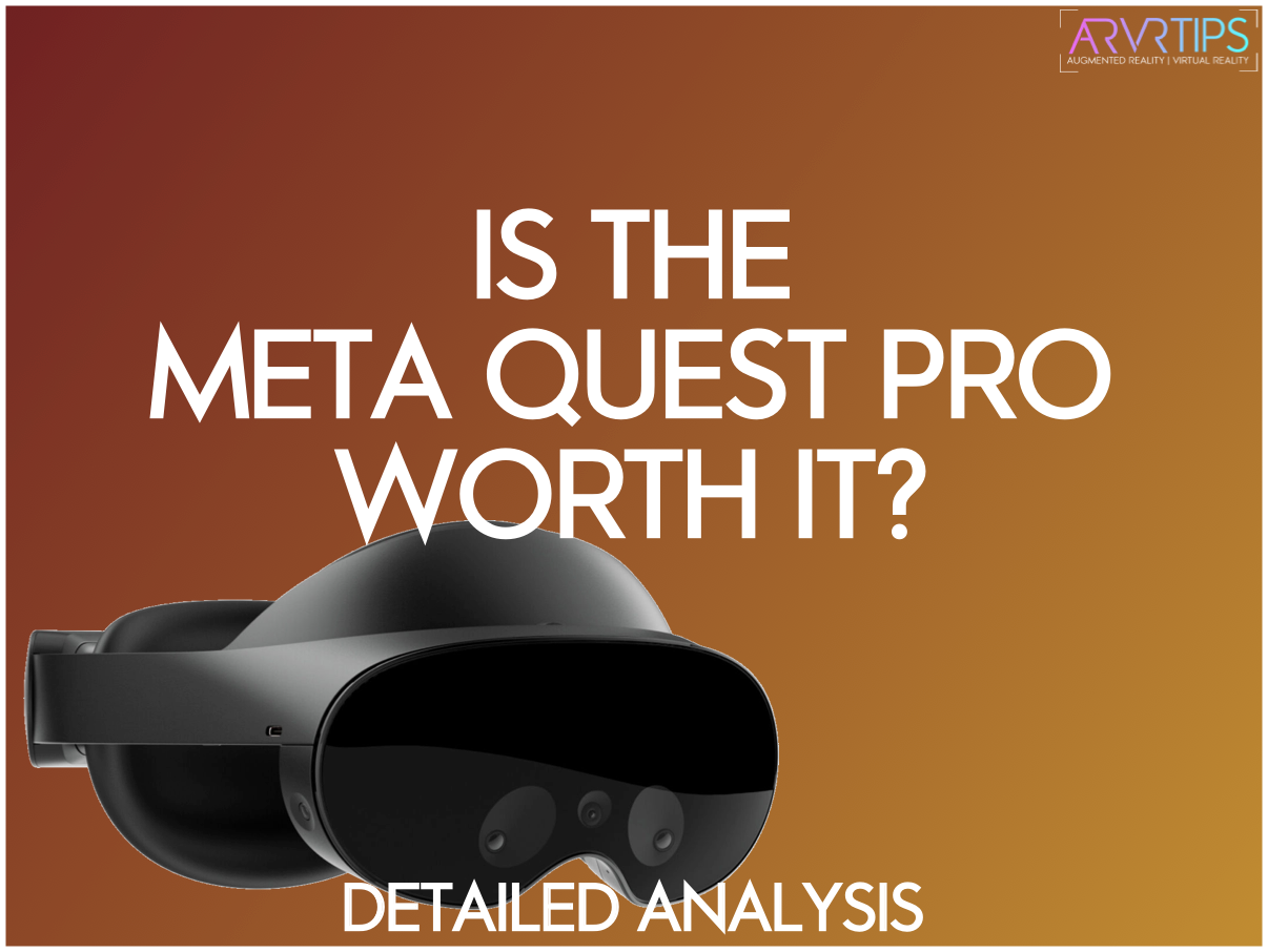 Is the Meta Quest Pro Worth It? A Detailed Cost & Price Analysis
