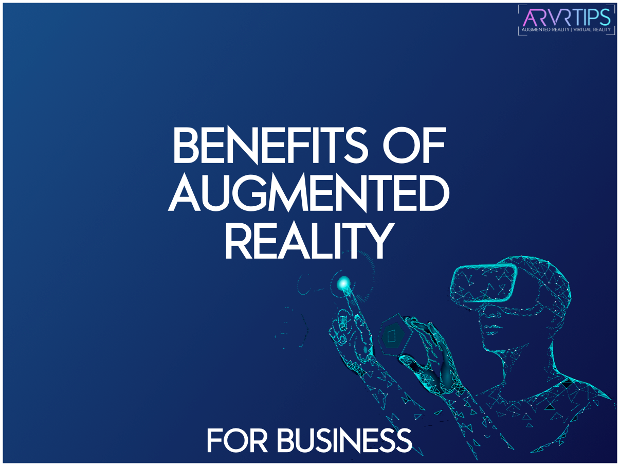 Strategic Benefits Of Augmented Reality For Your Business 