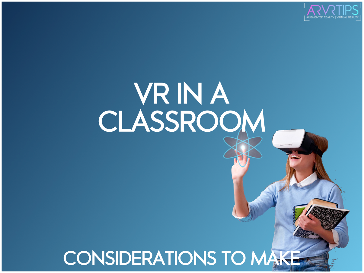 5 Things to Consider Before Introducing VR in a Classroom