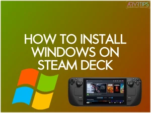 how to install windows on Steam Deck tutorial step by step