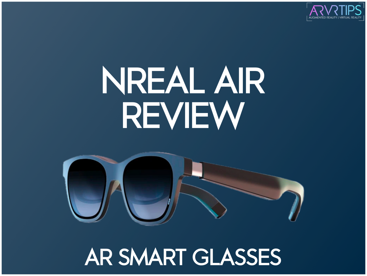 Nreal Air Glasses Review: A Detailed Look at These Smart Media Glasses