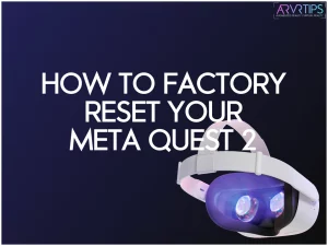 how to factory reset your meta quest 2