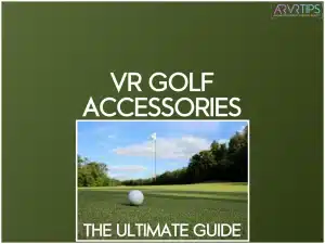 vr golf club accessories guide