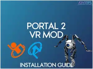 how to install the portal 2 vr mod tutorial