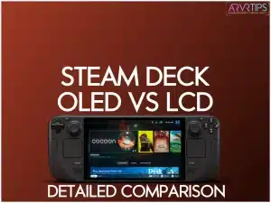 steam deck oled vs lcd comparison guide